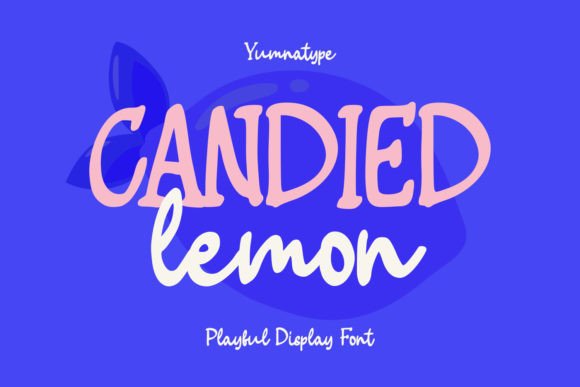 Candied Lemon: A Playful Display Font for Editorial Design