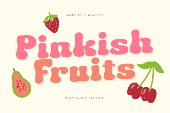 Pinkish Fruits Is the Playful Display Font Your Brand Needs