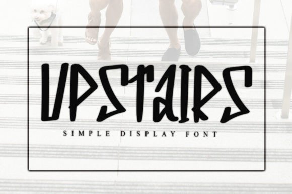 Upstairs: The Friendly Display Font Your Brand Needs