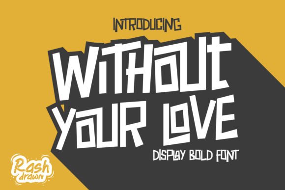 Without Your Love: A Playful Bold Serif Font for Handmade Crafts and Product Design